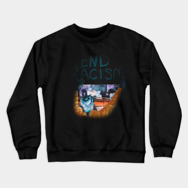 End Racism Crewneck Sweatshirt by Deadframe